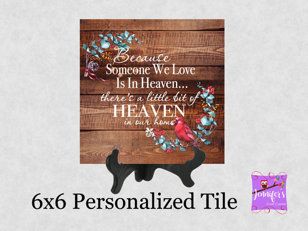 6x6 Heaven in Our Home Personalized Tile
