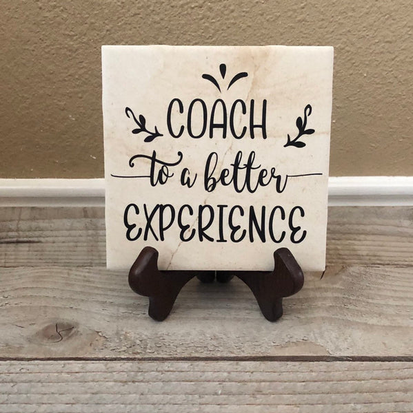 6x6 Coach to a Better Experience Tile