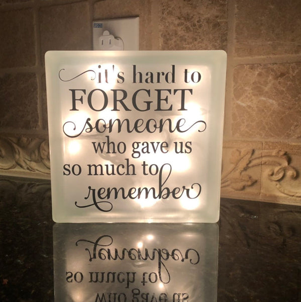 It's Hard to Forget Quote Light -Remembrance Light, Memorial Keepsake For Loved One, Funeral Gift