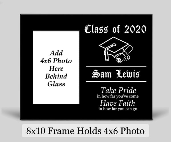 Take Pride Have Faith Graduation Picture Frame