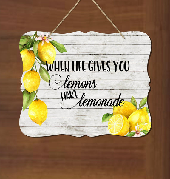 When Life Gives You Lemons Kitchen Sign