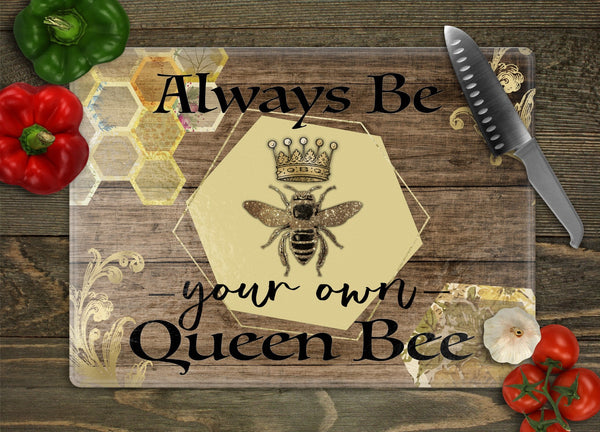 Always Bee Your Own Queen Bee Glass Cutting Board